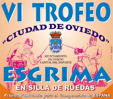 Cartel: VI Trofeo Ciudad de Oviedo de Esgrima en silla de ruedas